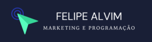 Felipe Alvim | Marketing Digital